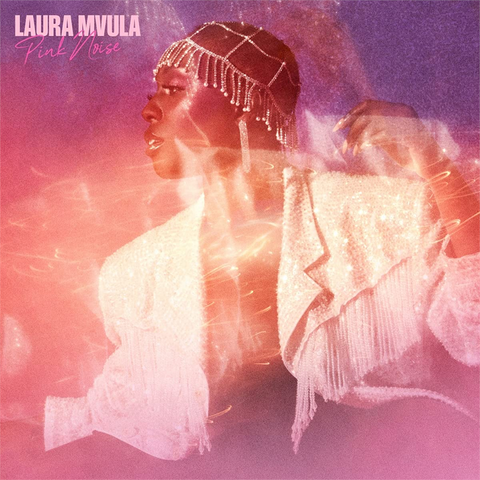 LAURA MVULA - PINK NOISE (2021)
