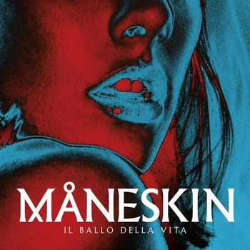 MANESKIN - IL BALLO DELLA VITA (LP - BLU | REM'21 - 2018)
