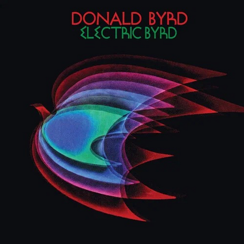 DONALD BYRD - ELECTRIC BYRD (1970 - REM26)