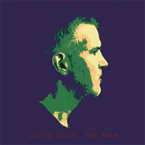 LLOYD COLE - ON PAIN (LP - 2023)