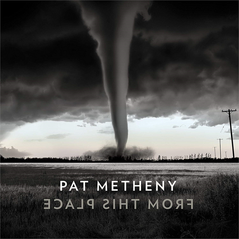 PAT METHENY - FROM THIS PLACE (LP - 2020)