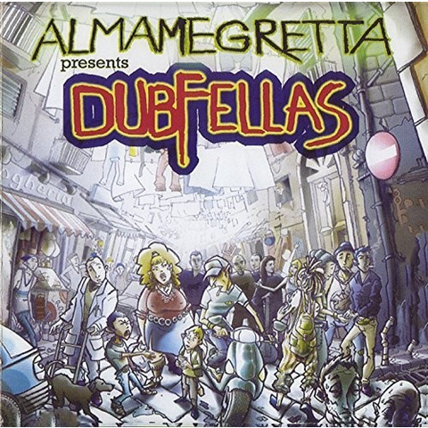 ALMAMEGRETTA - DUBFELLAS VOL.1 (2006)