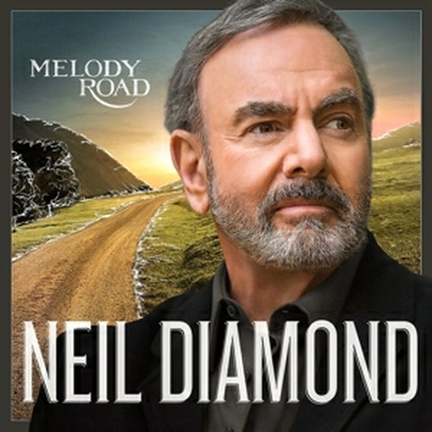 DIAMOND NEIL - MELODY ROAD