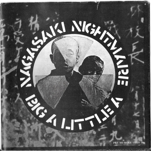 CRASS - NAGASAKI NIGHTMARE / BIG A LITTLE A (7'' - usato - 1980)