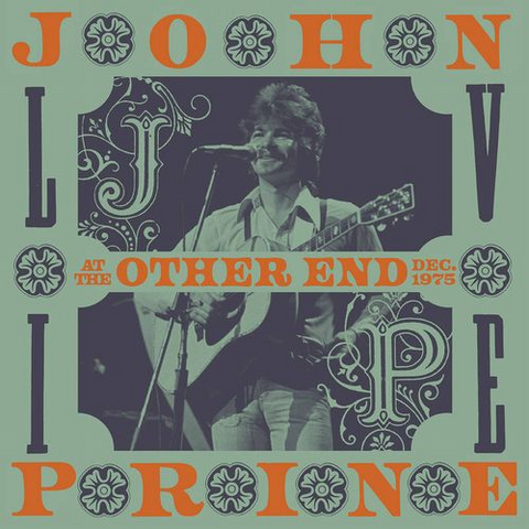 JOHN PRINE - LIVE AT THE OTHER END, december 1975 (4x12’’ - RSD'21)
