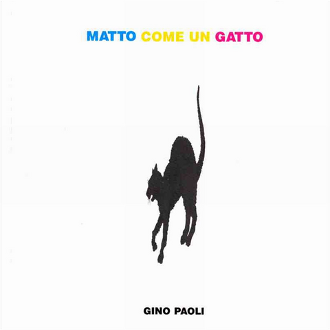 GINO PAOLI - MATTO COME UN GATTO (1991 - rem’21)