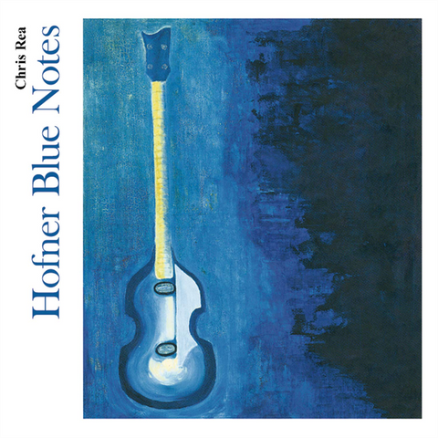 CHRIS REA - HOFNER BLUE NOTES (2003)