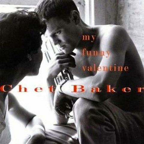 CHET BAKER - MY FUNNY VALENTINE (1994 - compilation)