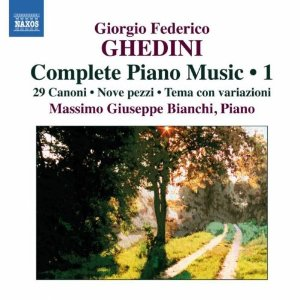 GHEDINI GIORGIO FEDERICO - COMPLETE PIANO MUSIC - VOL 1