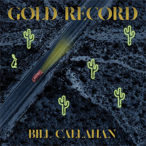 BILL CALLAHAN - GOLD RECORD (LP - 2020)