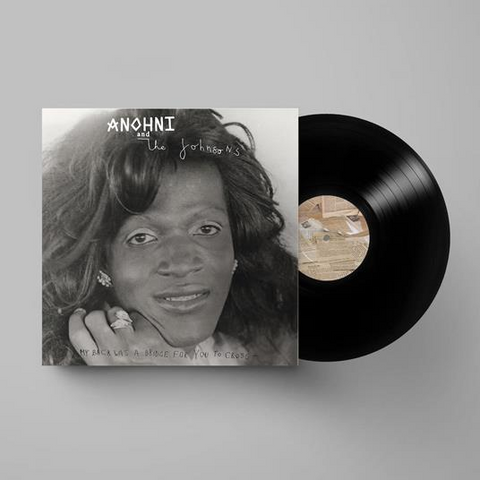 ANOHNI & THE JOHNSONS - MY BACK WAS A BRIDGE FOR YOU TO CROSS (LP - 2023)