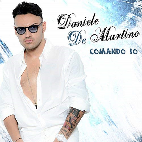 DE MARTINO DANIELE - COMANDO...IO (2017)
