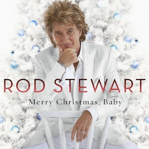ROD STEWART - MERRY CHRISTMAS BABY (2012 - deluxe)