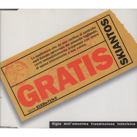 SKIANTOS - GRATIS (1999 - singolo)