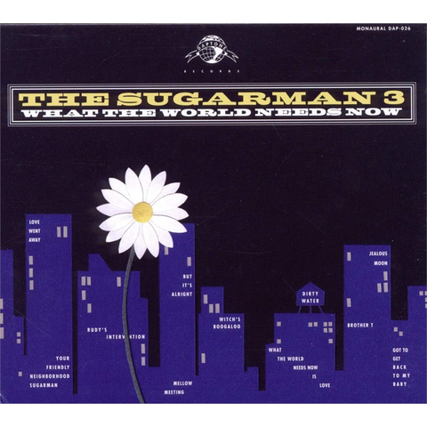 SUGARMAN 3 - WHAT THE WORLD NEEDS NOW (2012)