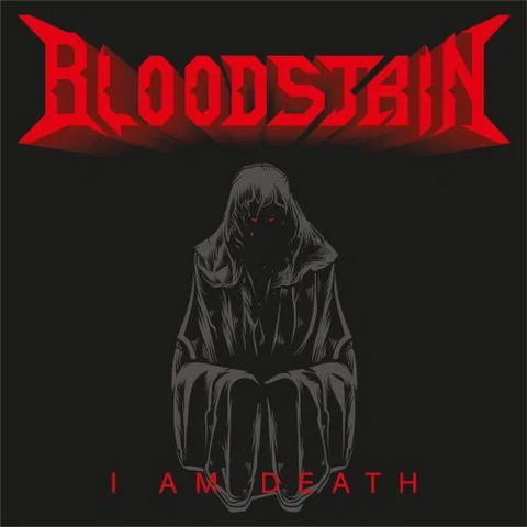 BLOODSTAIN - I AM DEATH (2024)