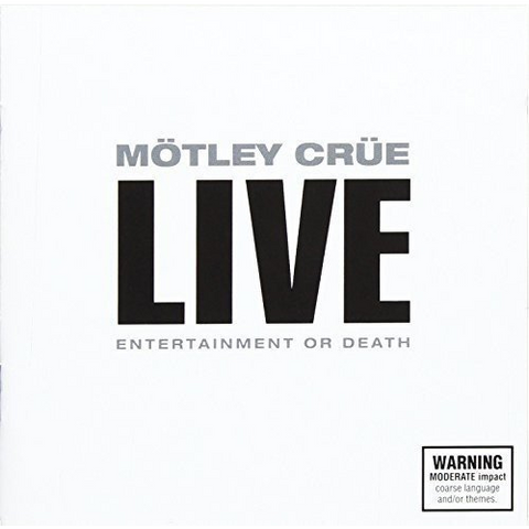 MOTLEY CRUE - LIVE: ENTERTAINMENT OR DEATH (1999 - 2cd)