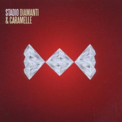 STADIO - DIAMANTI E CARAMELLE