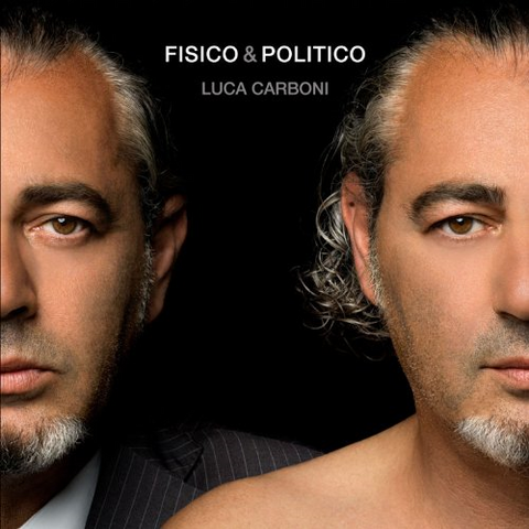LUCA CARBONI - FISICO & POLITICO (LP - 2013)