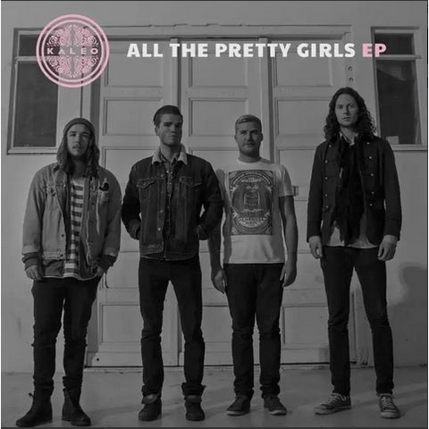 KALEO - ALL THE PRETTY GIRLS (EP - ROSA&BIANCO - RSD'25)