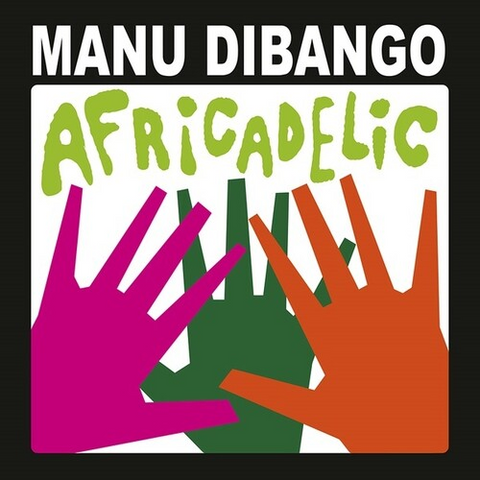 MANU DIBANGO - AFRICADELIC (LP - 2006)