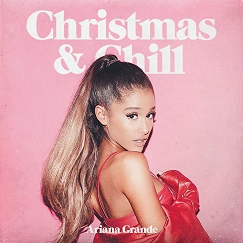 ARIANA GRANDE - CHRISTMAS AND CHILL (2015 – EP JAPAN EDT)