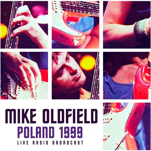 MIKE OLDFIELD - POLAND 1999 (LP - broadcast - 2020)