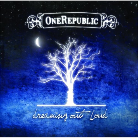 ONE REPUBLIC - ONEREPUBLIC - DREAMING OUT LOUD (2007)