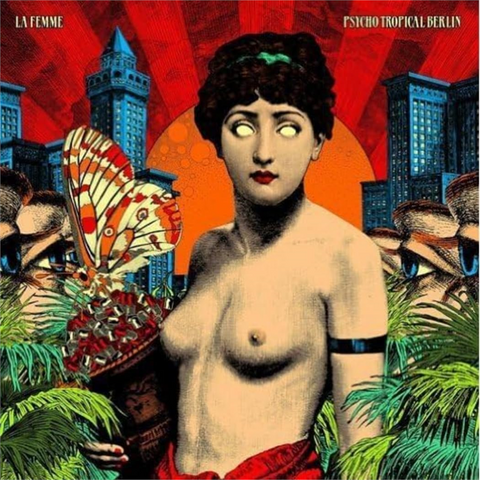 LA FEMME - PSYCHO TROPICAL BERLIN (2013 - 2CD)