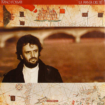 IVANO FOSSATI - LA PIANTA DEL TE' (LP - 1988)