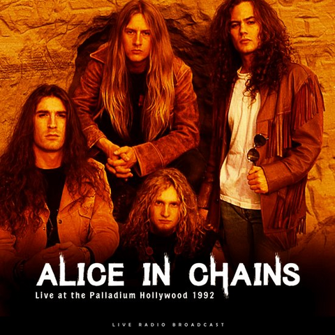 ALICE IN CHAINS - BEST OF: live at the palladium hollywood 1992 (LP)