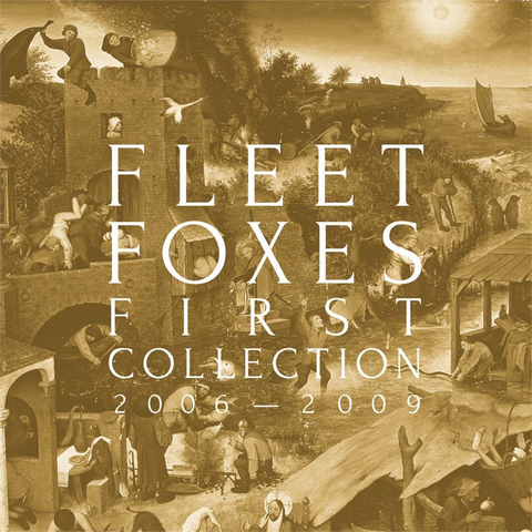 FLEET FOXES - FIRST COLLECTION (2006-2018 - 4cd)