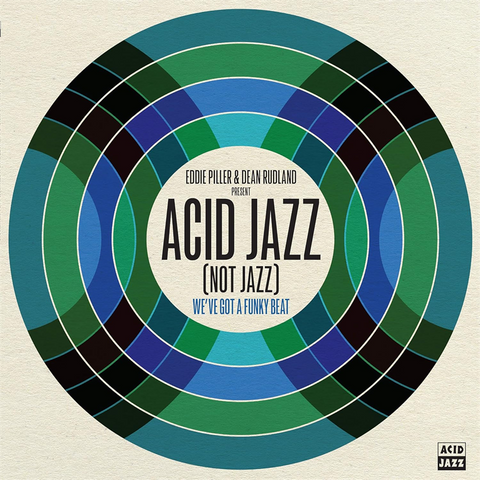EDDIE PILLER - ARTISTI VARI - ACID JAZZ [NOT JAZZ]: WE'VE GOT A FUNKY BEAT (LP - COMPILATION - 2024)