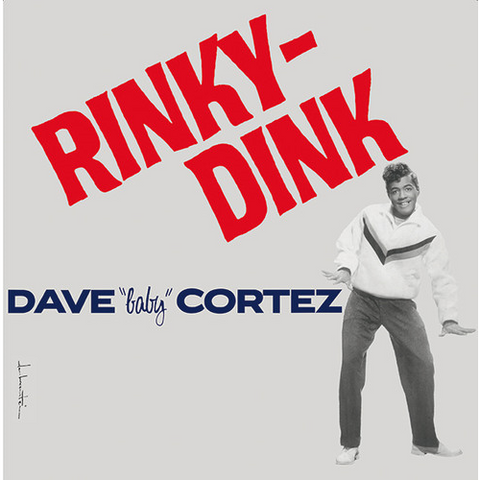 DAVE “BABY” CORTEZ - RINKY DINK (LP)