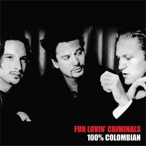 FUN LOVIN’ CRIMINALS - 100% COLOMBIAN (LP - 1998 - WHITE LTD)