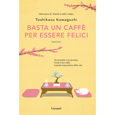KAWAGUCHI TOSHIKAZU - BASTA UN CAFFE PER ESSERE FELICI (2015 - libro)