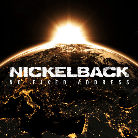 NICKELBACK - NO FIXED ADDRESS (2025)