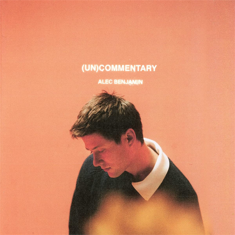 ALEC BENJAMIN - [UN]COMMENTARY (LP – 2022)