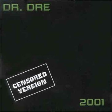 DR DRE - 2001 (censored - 1999)