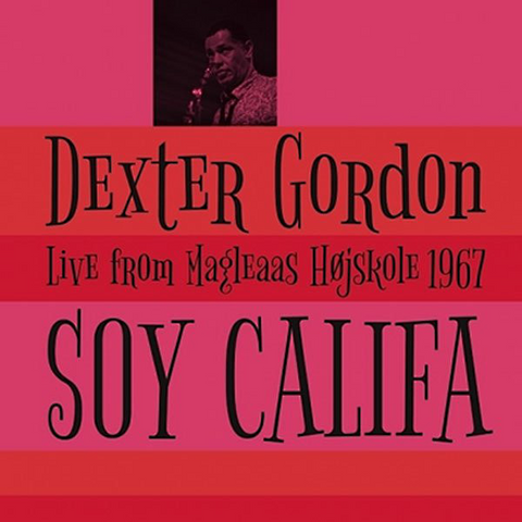 DEXTER GORDON - SOY CALIFA (LP - 1967 live)