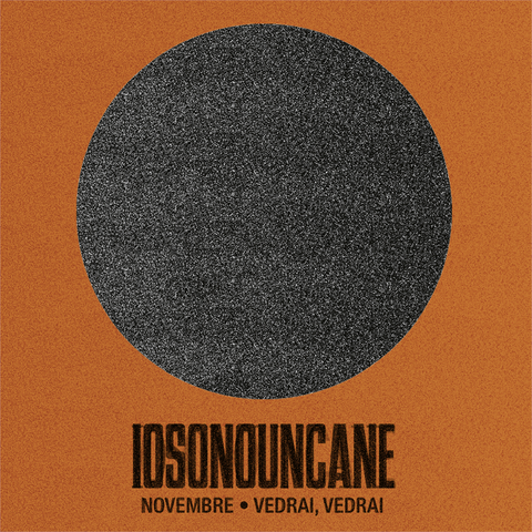 IOSONOUNCANE - NOVEMBRE / VEDRAI, VEDRAI (7'' - 2020)