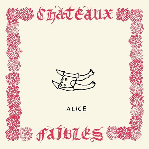 ALICE - CHATEAUX FAIBLES (LP - 2025)