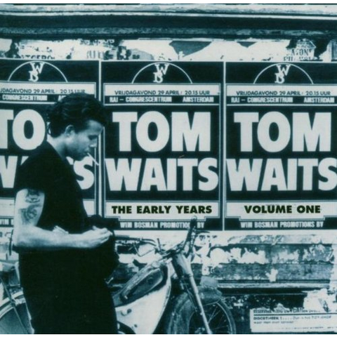 TOM WAITS - THE EARLY YEARS VOL ONE