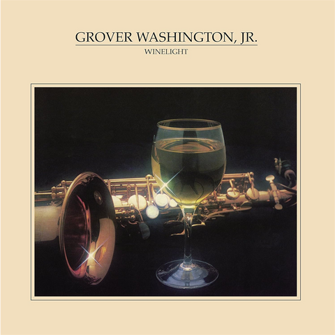 GROVER WASHINGTON JR - WINELIGHT (LP - 2015)