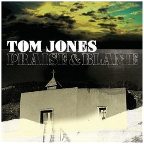 JONES TOM - PRAISE & BLAME