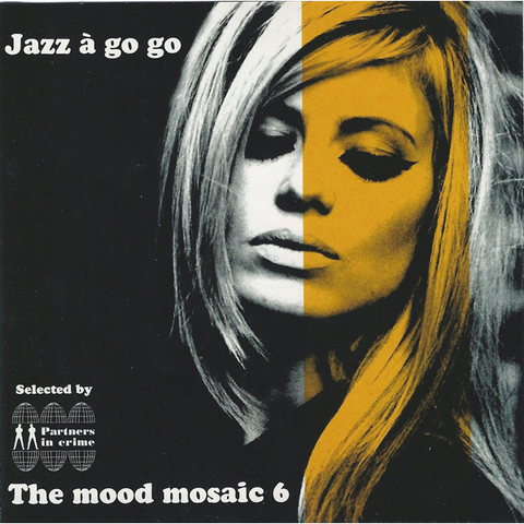 MOOD MOSAIC - ARTISTI VARI - THE MOOD MOSAIC vol.6: jazz a go go (1998  compilation)