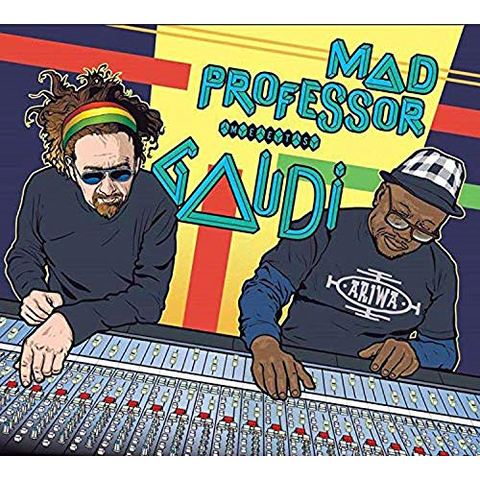 MAD PROFESSOR - MEETS GAUDI (2019)