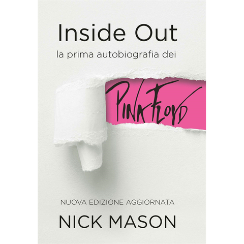 PINK FLOYD - INSIDE OUT: la prima autobiografia dei pink floyd