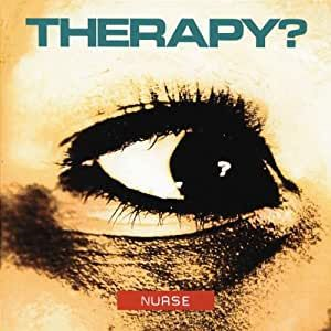 THERAPY? - NURSE (LP - rem’21 - 1992)