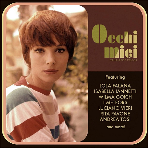 OCCHI MIEI - ARTISTI VARI - OCCHI MIEI: italian pop 1963-1969 (LP - compilation - 2020)